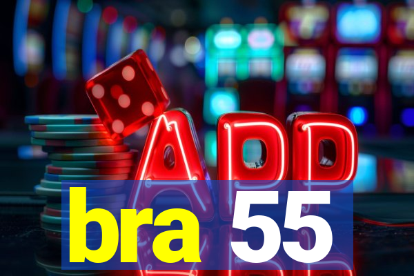 bra 55